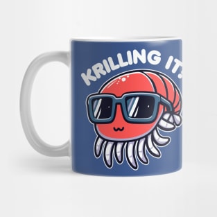 Krilling It Funny Pun Of Krill Mug